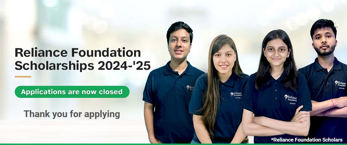 Reliance Foundation Scholarship 2024-25, applications now are closed, thank you for applying.